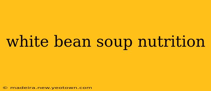 white bean soup nutrition
