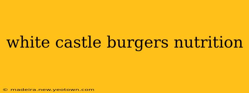 white castle burgers nutrition