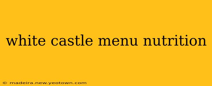 white castle menu nutrition