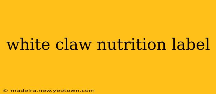 white claw nutrition label