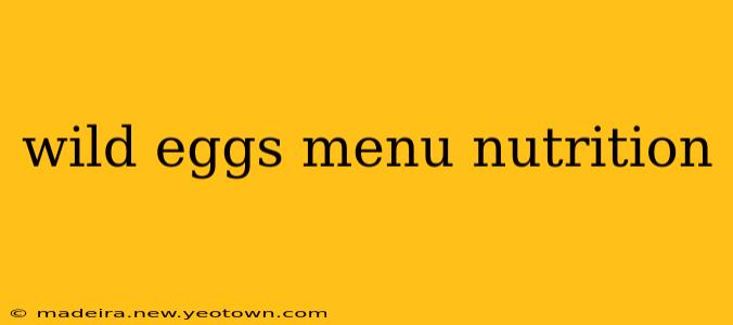wild eggs menu nutrition