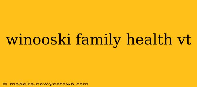 winooski family health vt