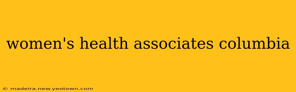 women's health associates columbia
