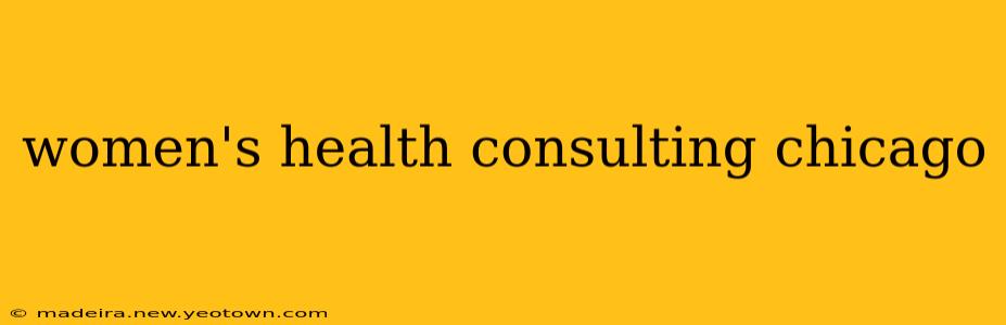 women's health consulting chicago