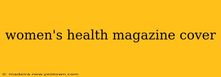 women's health magazine cover
