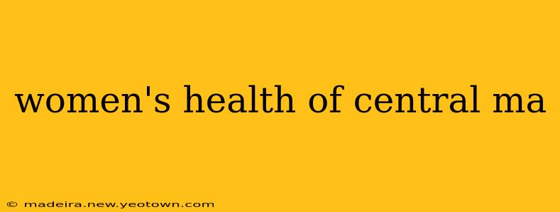 women's health of central ma
