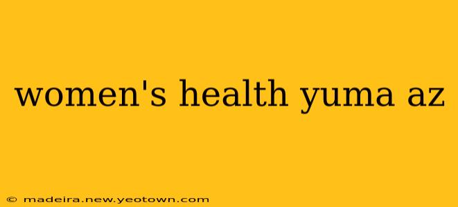 women's health yuma az