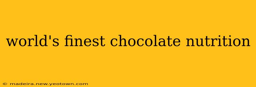 world's finest chocolate nutrition