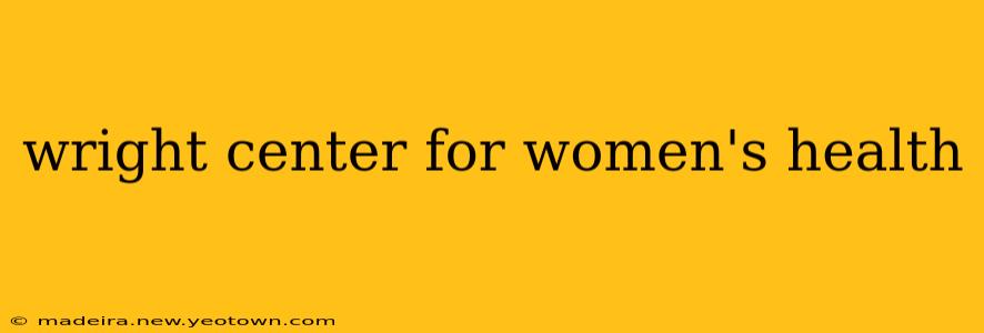 wright center for women's health