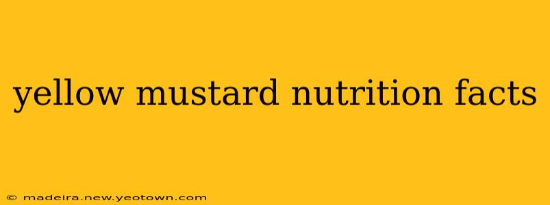 yellow mustard nutrition facts
