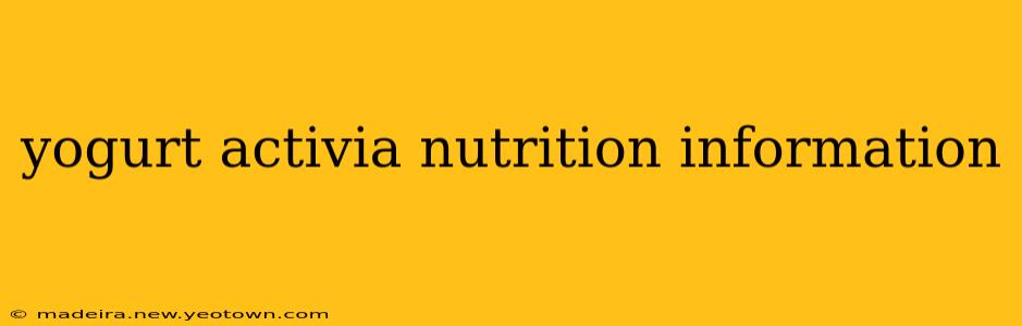 yogurt activia nutrition information