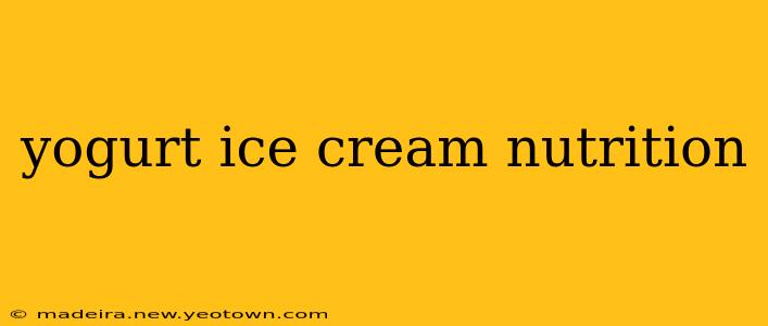 yogurt ice cream nutrition
