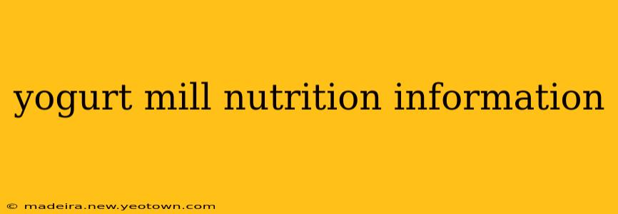 yogurt mill nutrition information