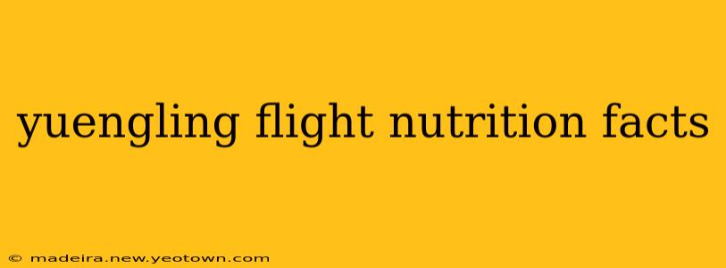 yuengling flight nutrition facts