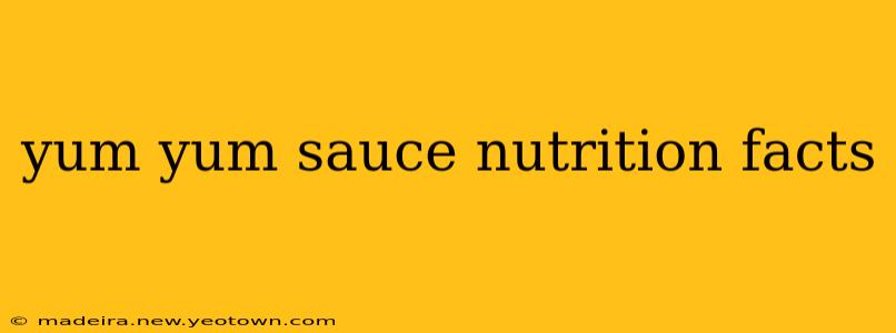 yum yum sauce nutrition facts
