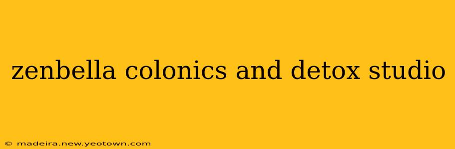 zenbella colonics and detox studio