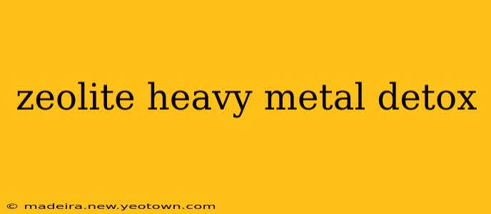 zeolite heavy metal detox
