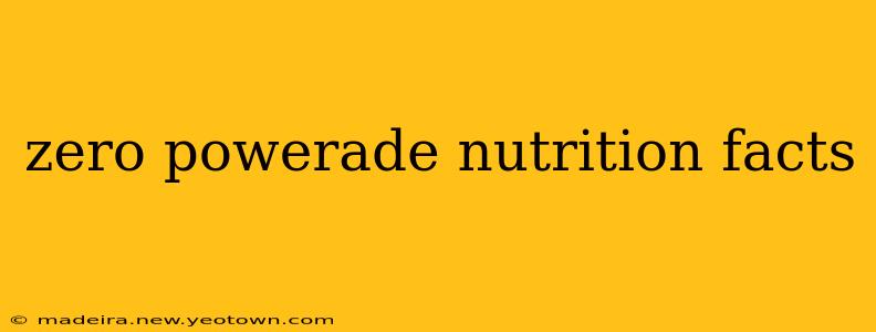 zero powerade nutrition facts