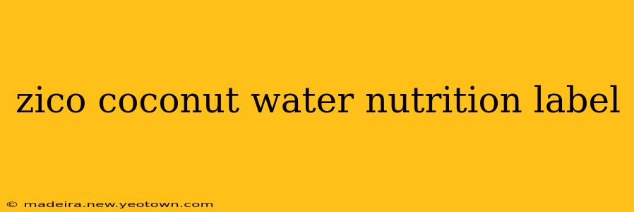 zico coconut water nutrition label