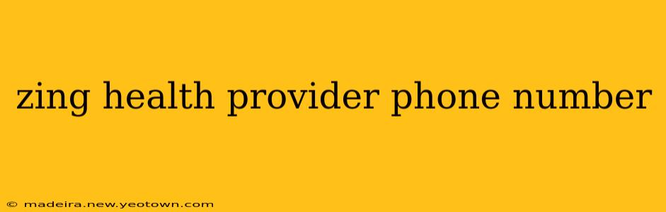 zing health provider phone number