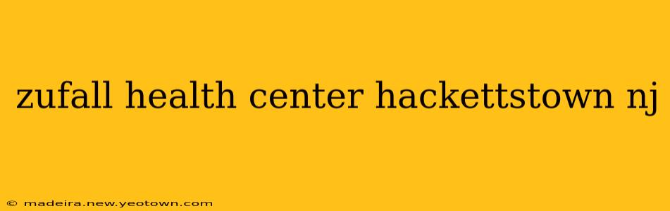 zufall health center hackettstown nj